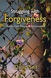 Struggling with Forgiveness: Stories from People and Communities