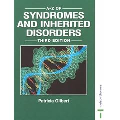 A-Z of Syndromes and Inherited Disorders 3rd Edition by P. Gilbert, Patricia Gilbert and Dr Patricia Gilbert