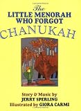 The Little Menorah Who Forgot Chanukah