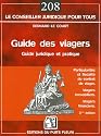 Guide des viagers : Les particularit&eacute;s du contrat de viager, La fiscalit&eacute; des viagers, Les viagers immobiliers, Les contrats avec sortie en rente viag&egrave;re