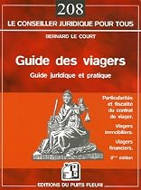 Guide des viagers : Les particularités du contrat de viager, La fiscalité des viagers, Les viagers immobiliers, Les contrats avec sortie en rente viagère