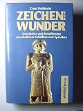 Produkt-Bild: Ernst Doblhofer: Zeichen und Wunder - Geschichte und Entzifferung verschollener Schriften und Sprachen