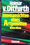 Innenansichten eines Artgenossen - Meine Bilanz - Hoimar von Ditfurth