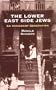 The Lower East Side Jews: An Immigrant Generation (Dover Books on New York City)