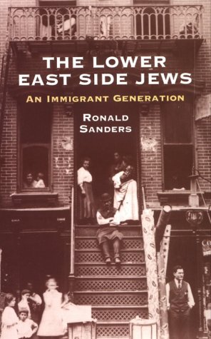 The Lower East Side Jews: An Immigrant Generation (Dover Books on New York City)