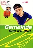 Gemeinde find ich gut! - Tobias Faix, Andreas Frick