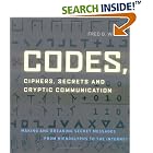 Click here to buy Codes, Ciphers, Secrets and Cryptic Communication: Making and Breaking Secret Messages... by Fred B. Wrixon.