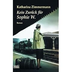 Kein Zur�ck f�r Sophie W.