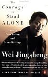 The Courage to Stand Alone: Letters from Prison and Other Writings