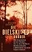  : Die Bielski-Brüder