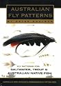Australian Fly Patterns: Fly Patterns for Saltwater, Trout and Australian Native Fish