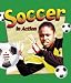 Soccer in Action (Sports in Action)