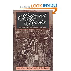 Imperial Russia: New Histories for the Empire (Indiana-Michigan Series in Russian and East European Studies)