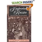 Click here to buy Imperial Russia: New Histories for the Empire (Indiana-Michigan Series in Russian and East European Studies) by  Jane Burbank and David L. Ransel.