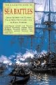 The Mammoth Book of Sea Battles: Great Stories and Classic Tales from the Golden Age of Naval Warfare (Mammoth Books)