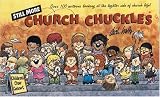 Still More Church Chuckles