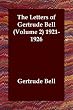 The Letters of Gertrude Bell (Volume 2) 1921-1926