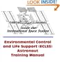 Inside the International Space Station : Environmental Control and Life Support System (ECLSS) Astronaut Training Manual