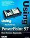 Using Microsoft Powerpoint 97 (Using)