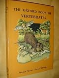 The Oxford book of vertebrates : cyclostomes, fish, amphibians, reptiles and mammals