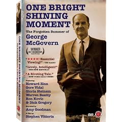 One Bright Shining Moment: The Forgotten Summer of George McGovern by 