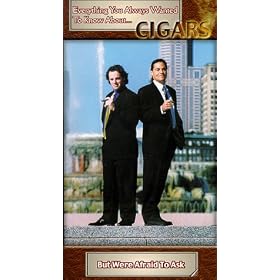 Cigars: Everything You Always Wanted to Know About Cigars, but Were Afraid to Ask [VHS]