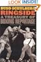 Ringside: A Treasury of Boxing Reportage