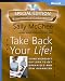 Take Back Your Life! Special Edition: Using Microsoft® Outlook® to Get Organized and Stay Organized: Using Microsoft Outlook to Get Organized and Stay Organized (Bpg-Other)