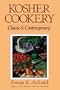 Kosher Cookery: Classic & Contemporary