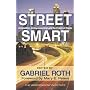 Street Smart: Competition, Entrepreneurship, and the Future of Roads (Independent Studies in Political Economy)