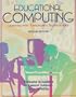 Educational Computing: Learning With Tomorrow's Technologies