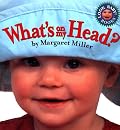 What's On My Head? (Miller, Margaret, Look Baby! Books.)