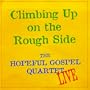 Climbing Up on the Rough Side