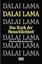 Das Buch der Menschlichkeit: Eine neue Ethik für unsere Zeit: Die neue Ethik für unsere Zeit