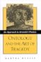 Ontology and the Art of Tragedy: An Approach to Aristotle's Poetics (S U N Y Series in Ancient Greek Philosophy)