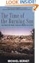 The Time of the Burning Sun: Six Days of War, Twelve Weeks of Hope