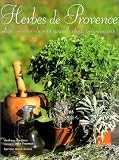 Revue Editions Ouest-France  / Herbes de Provence : Les Recettes de sept grands chefs provençaux