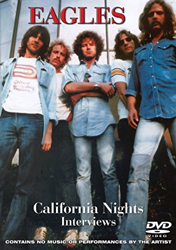 Eagles: California Nights Interviews