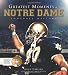 Greatest Moments in Notre Dame Football History