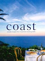 Coast: Seaside Recipes from Australia's Leading Chefs