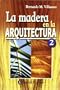 La Madera En La Arquitectura 2 (Spanish Edition)