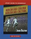 Study Guide to Accompany American Cinema/American Culture