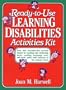 Ready to Use Learning Disabilities Activities Kit