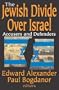 The Jewish Divide Over Israel: Accusers and Defenders