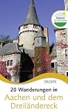 20 Wanderungen in Aachen und dem Dreiländereck