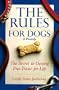 The Rules for Dogs: The Secret to Getting Free Treats for Life
