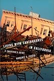 Living with Earthquakes in California: A Survivors Guide
