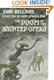 The Doom of the Haunted Opera
