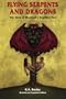 Flying Serpents and Dragons: The Story of Mankind's Reptilian Past