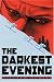 Books : The Darkest Evening